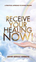 RECEIVE YOUR HEALING NOW