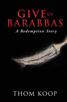 Give Us Barabbas