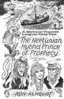 THE NEPTUNIAN HYBRID PRINCE OF PROPHECY