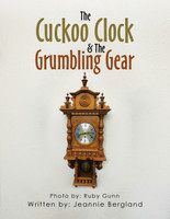 The Cuckoo Clock & The Grumbling Gear