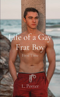 Life of a Gay Frat Boy