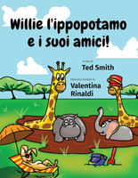 Willie l'ippopotamo e i suoi amici!