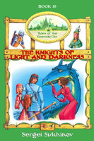 The Knights of Light and Darkness