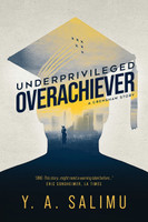 Underprivileged Overachiever