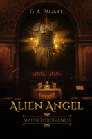 ALIEN ANGEL MAJOR FORGIVENESS