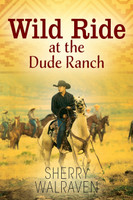 Wild Ride at the Dude Ranch