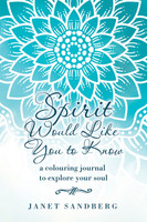 Spirit Would Like You to Know