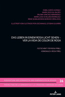 Das Leben in einem Rosa Licht sehen - Ver la vida de color de Rosa