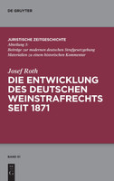 Die Entwicklung des deutschen Weinstrafrechts seit 1871