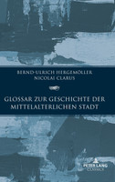 Glossar zur Geschichte der mittelalterlichen Stadt