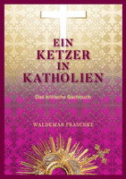 Ein Ketzer in Katholien