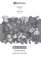 BABADADA black-and-white, Dansk - Serbian (in cyrillic script), billedordbog - visual dictionary (in cyrillic script)