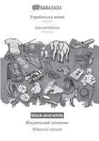 BABADADA black-and-white, Ukrainian  (in cyrillic script) - slovenščina, visual dictionary (in cyrillic script) - Slikovni slovar