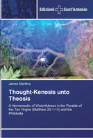 Thought-Kenosis unto Theosis