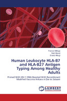 Human Leukocyte HLA-B7 and HLA-B27 Antigen Typing Among Healthy Adults