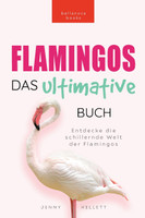 Flamingos Das Ultimative Buch