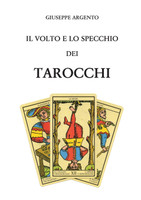Il volto e lo specchio dei tarocchi