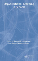 Organizational Learning in Schools