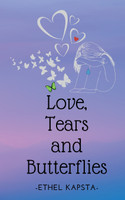 Love, Tears and Butterflies