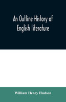 An outline history of English literature
