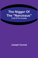 The Nigger Of The "Narcissus"
