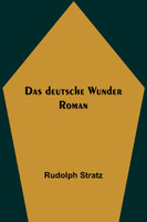 Das deutsche Wunder