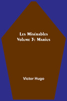 Les Misérables Volume 3