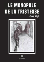 Le monopole de la tristesse