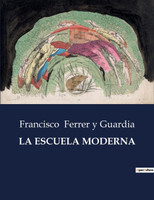 LA ESCUELA MODERNA