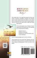 Jesus Saves And Heals Today!