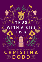 Thus with a Kiss I Die