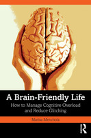 A Brain-Friendly Life