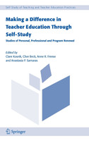 Making a Difference in Teacher Education Through Self-Study