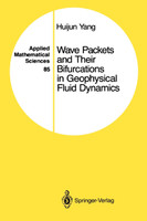 Wave Packets and Their Bifurcations in Geophysical Fluid Dynamics