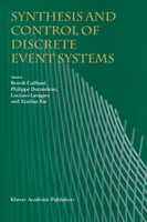 Synthesis and Control of Discrete Event Systems