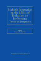 Multiple Perspectives on the Effects of Evaluation on Performance