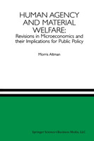 Human Agency and Material Welfare
