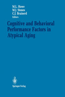 Cognitive and Behavioral Performance Factors in Atypical Aging