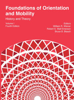 Foundations of Orientation and Mobility, 4th edition