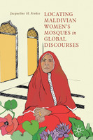 Locating Maldivian Women's Mosques in Global Discourses