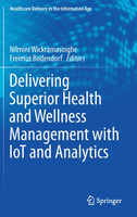 Delivering Superior Health and Wellness Management with IoT and Analytics