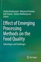 Effect of Emerging Processing Methods on the Food Quality