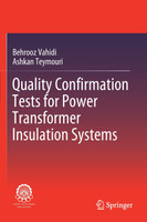 Quality Confirmation Tests for Power Transformer Insulation Systems