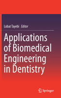 Applications of Biomedical Engineering in Dentistry