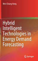 Hybrid Intelligent Technologies in Energy Demand Forecasting