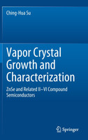 Vapor Crystal Growth and Characterization