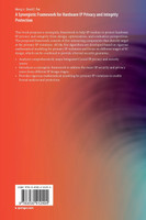 A Synergistic Framework for Hardware IP Privacy and Integrity Protection