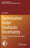 Optimization Under Stochastic Uncertainty