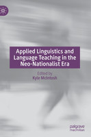 Applied Linguistics and Language Teaching in the Neo-Nationalist Era