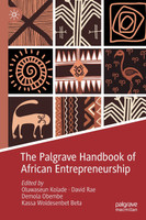 The Palgrave Handbook of African Entrepreneurship